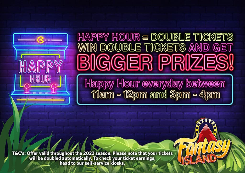 Fantasy Island Resort - Happy hour arcade promotion 2022